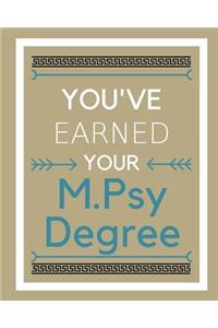 You've earned your M.Psy Degree