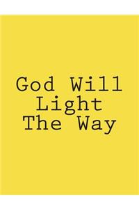 God Will Light The Way