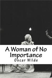 A Woman of No Importance