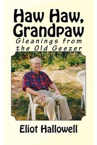 Haw Haw, Grandpaw