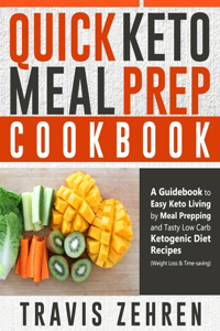 Quick Keto Meal Prep Cookbook