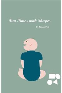 Fun Times with Shapes
