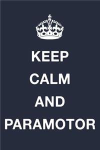 Keep Calm and Paramotor