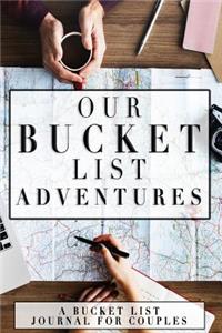 Our Bucket List Adventures