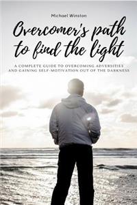 Overcomer's Path to Find the Light