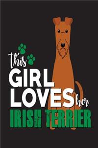 This Girl Loves Her Irish Terrier