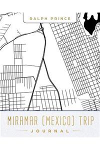 Miramar (Mexico) Trip Journal