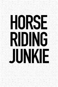 Horse Riding Junkie