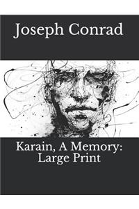 Karain, a Memory: Large Print