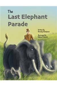 The Last Elephant Parade