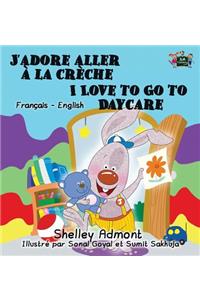 J'adore aller à la crèche I Love to Go to Daycare