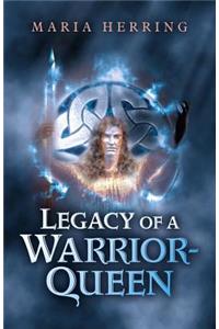 Legacy of a Warrior Queen