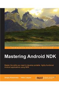 Mastering Android NDK