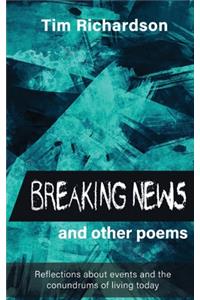 Breaking News... and other Poems