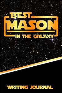 Best Mason in the Galaxy Writing Journal