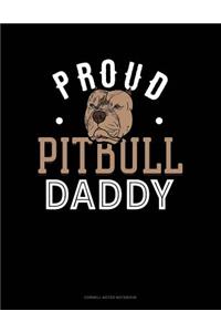 Proud Pitbull Daddy