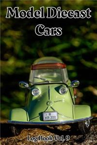 Model Diecast Cars Log Book Vol. 9