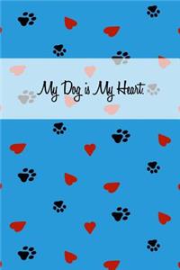 My Dog Is My Heart.