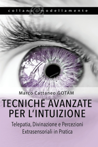 Tecniche Avanzate per l'Intuizione