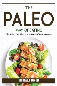 The Paleo Way Of Eating