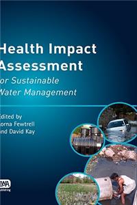 Health Impact Assessment for Sustainable Water Management