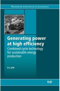 Generating Power at High Efficiency