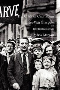 The Crisis of Capitalism in Inter-War Glasgow