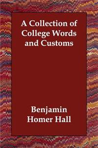 A Collection of College Words and Customs