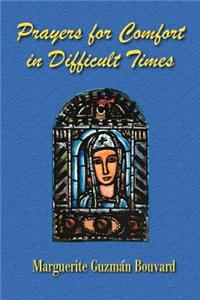 Prayers for Comfort in Difficult Times