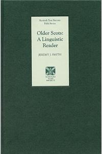 Older Scots: A Linguistic Reader
