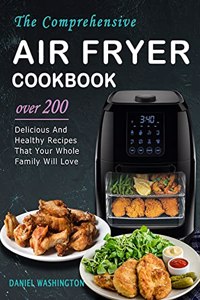 The Comprehensive Air Fryer Cookbook