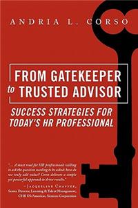 From Gatekeeper to Trusted Advisor