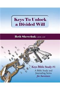 Keys to Unlock a Divided Will