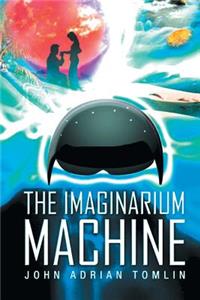 The Imaginarium Machine