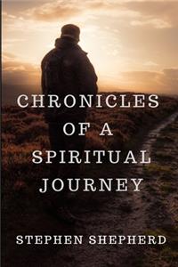 Chronicles of a Spiritual Journey