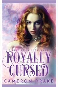 Royally Cursed