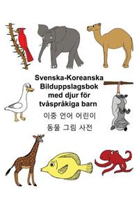 Svenska-Koreanska Bilduppslagsbok med djur för tvåspråkiga barn