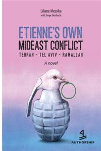 Etienne's Personal Mideast Conflict