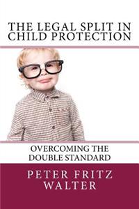 Legal Split in Child Protection