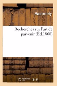 Recherches Sur l'Art de Parvenir