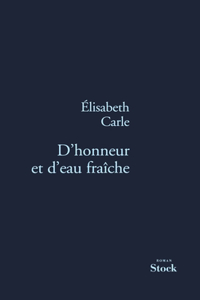 D'honneur et d'eau fraîche