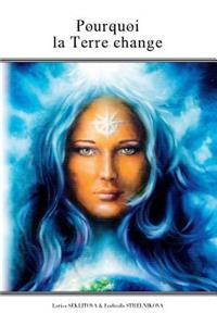 Pourquoi la Terre change
