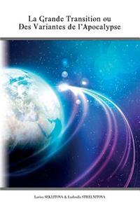 La grande transition ou des variantes de l'apocalypse