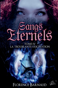 Sangs Éternels - Tome 4