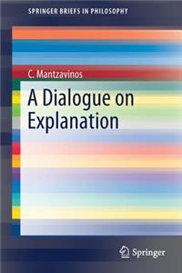 Dialogue on Explanation