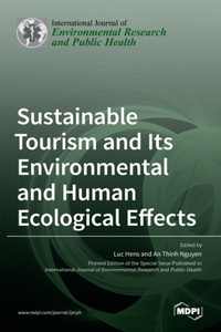 Sustainable Tourism and Its Environmental and Human Ecological Effects