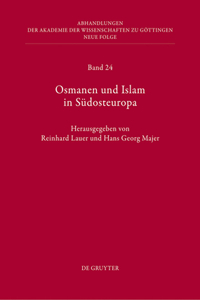 Osmanen Und Islam in Südosteuropa