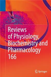 Reviews of Physiology, Biochemistry and Pharmacology 166