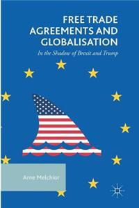 Free Trade Agreements and Globalisation