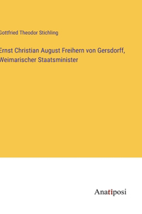 Ernst Christian August Freihern von Gersdorff, Weimarischer Staatsminister